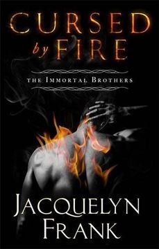 portada Cursed By Fire: Number 1 in series (Immortal Brothers)
