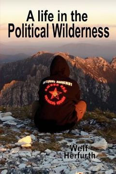 portada a life in the political wilderness (en Inglés)