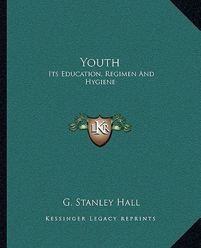 portada youth: its education, regimen and hygiene (en Inglés)