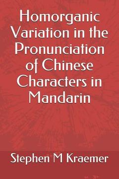 portada Homorganic Variation in the Pronunciation of Chinese Characters in Mandarin