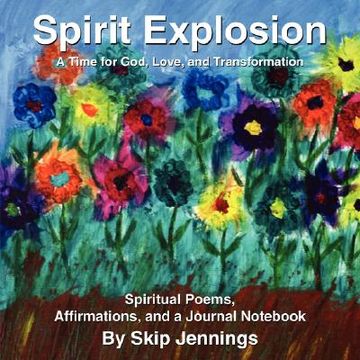 portada spirit explosion: a time for god, love, and transformation (en Inglés)