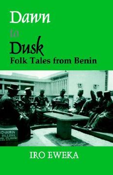 portada dawn to dusk: folk tales from benin
