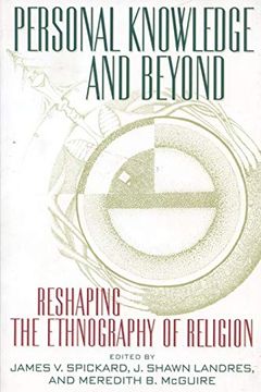 portada Personal Knowledge and Beyond: Reshaping the Ethnography of Religion (Critical America) 
