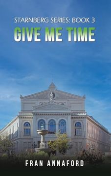 portada Starnberg Series: Book 3 – Give me Time (en Inglés)