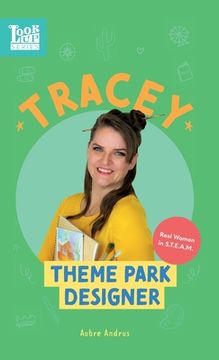 portada Tracey, Theme Park Designer: Real Women in STEAM (en Inglés)