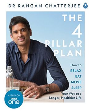 portada The 4 Pillar Plan: How to Relax, Eat, Move and Sleep Your way to a Longer, Healthier Life (en Inglés)