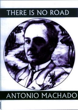 portada there is no road: proverbs by antonio machado