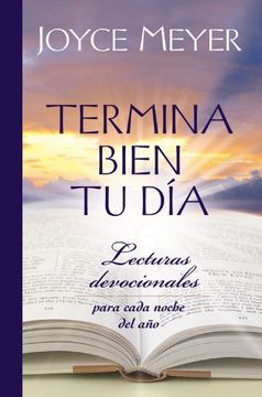 portada Termina Bien tu Día: Lecturas Devocionales Para Cada Noche del año (in Spanish)