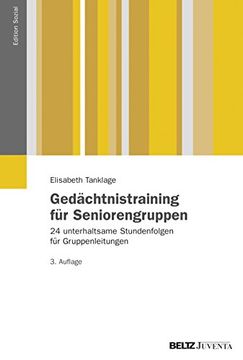 portada Gedächtnistraining für Seniorengruppen: 24 Unterhaltsame Stundenfolgen für Gruppenleitungen (Edition Sozial) (en Alemán)