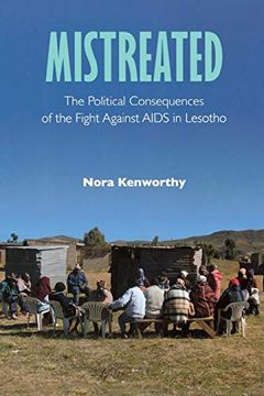 portada Mistreated: The Political Consequences of the Fight Against Aids in Lesotho (in English)