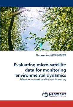 portada evaluating micro-satellite data for monitoring environmental dynamics (en Inglés)