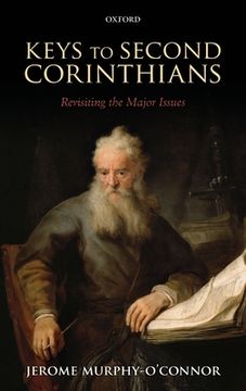 portada Keys to Second Corinthians: Revisiting the Major Issues (in English)
