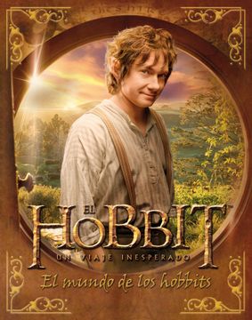 portada El Hobbit: Un Viaje Inesperado. El Mundo de los Hobbits (in Spanish)