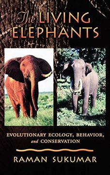 portada The Living Elephants: Evolutionary Ecology, Behaviour, and Conservation (Life Sciences) (en Inglés)
