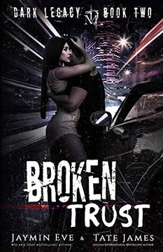 portada Broken Trust: A Dark High School Romance: 2 (Dark Legacy) (en Inglés)