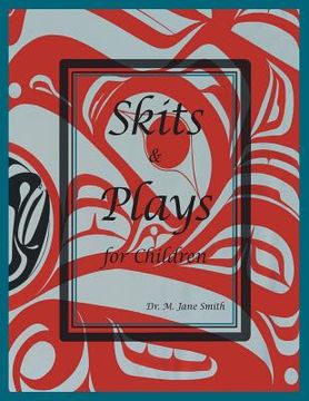 portada Skits and Plays For Children: An anecdotal look at Wiigyat's character (in English)
