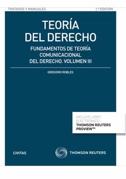 portada Teoría del Derecho (Volumen Iii): Fundamentos de Teoría Comunicacional del Derecho (Tratados y Manuales de Derecho)