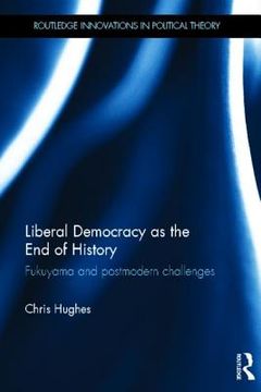portada liberal democracy as the end of history (en Inglés)