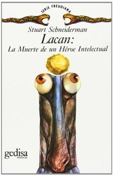 portada Lacan: La Muerte de un Héroe Intelectual (in Spanish)