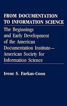 portada From Documentation to Information Science: The Beginnings and Early Development of the American Documentation Institute--American Society for Informat (en Inglés)