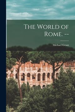 portada The World of Rome. --