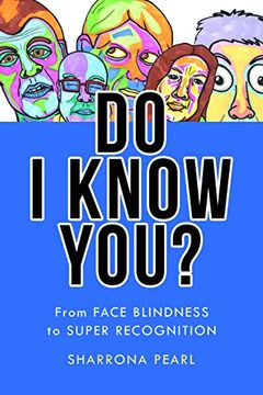 portada Do i Know You? From Face Blindness to Super Recognition (en Inglés)