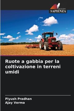 portada Ruote a gabbia per la coltivazione in terreni umidi (en Italiano)