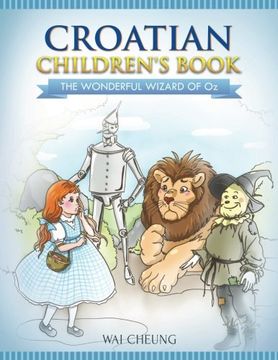 portada Croatian Children's Book: The Wonderful Wizard Of Oz (in English)