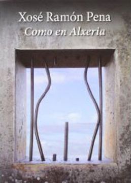 portada Como en Alxeria (Edición Literaria - Narrativa) (in Galician)