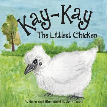 portada Kay-Kay The Littlest Chicken (en Inglés)