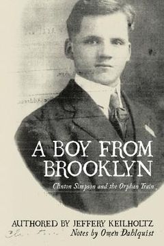 portada A Boy from Brooklyn: Clinton Simpson and the Orphan Train (en Inglés)