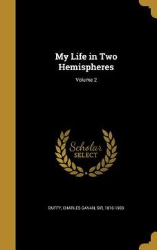 portada My Life in Two Hemispheres; Volume 2 (in English)