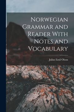 portada Norwegian Grammar and Reader With Notes and Vocabulary (en Inglés)