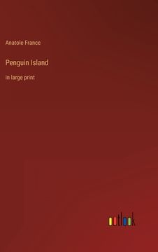 portada Penguin Island: in large print (en Inglés)