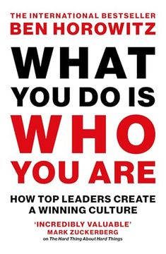 What you do is who you Are: How top Leaders Create a Winning Culture (en Inglés)