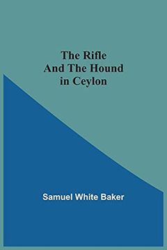 portada The Rifle and the Hound in Ceylon (in English)
