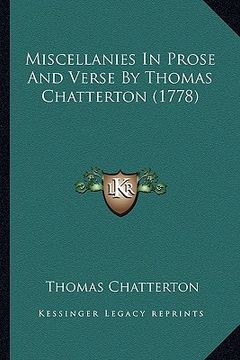 portada miscellanies in prose and verse by thomas chatterton (1778) (en Inglés)