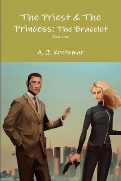 portada The Priest & The Princess: The Bracelet: Book 1 (en Inglés)