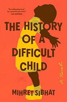 portada The History of a Difficult Child: A Novel 