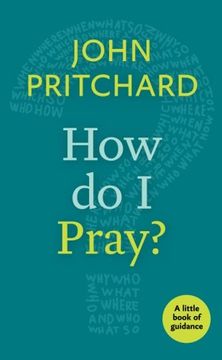 portada How Do I Pray?: A Little Book of Guidance