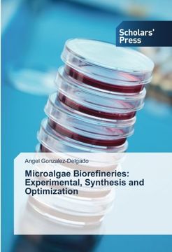 portada Microalgae Biorefineries: Experimental, Synthesis and Optimization