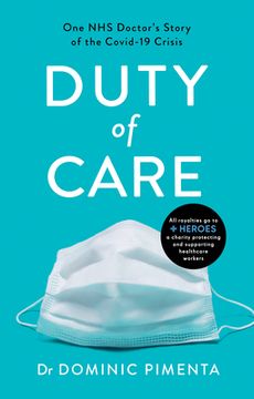 portada Duty of Care: One nhs Doctor’S Story of Courage and Compassion on the Covid-19 Frontline (en Inglés)