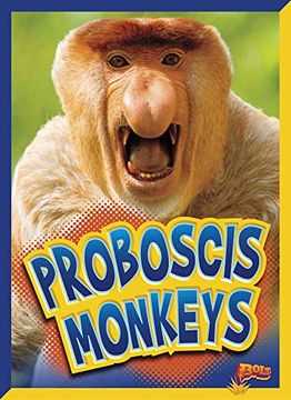 portada Proboscis Monkeys (Curious Creatures) (en Inglés)