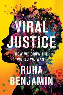 portada Viral Justice: How we Grow the World we Want 