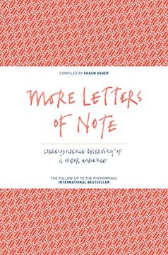 portada More Letters of Note: Correspondence Deserving of a Wider Audience