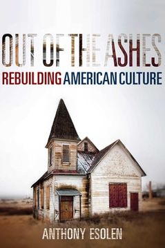 portada Out of the Ashes: Rebuilding American Culture (en Inglés)