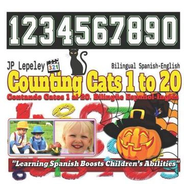 portada Counting Cats 1 to 20. Bilingual Spanish-English: Contando Gatos 1 al 20. Bilingüe Español-Inglés (en Inglés)