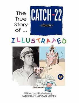 portada the true story of catch-22 illustrated (en Inglés)