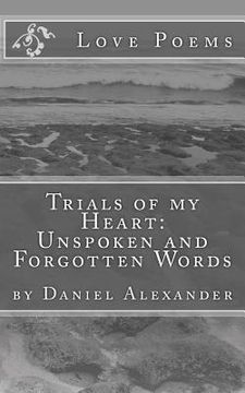 portada Trials of my Heart: Unspoken and Forgotten Words (en Inglés)