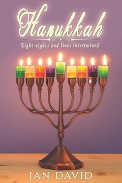 portada Hanukkah: Eight Nights and Lives Intertwined (en Inglés)